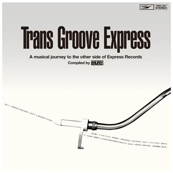 Trans Groove Express a Musical Journey to - Trans Groove Express A Musical